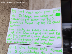 alles mögliche,hegenheimer220,bs. sanierung, sachen nid lager..viel weg,bis ende monat,so-di&mi-do,immer mal neu aus allen qualis&kat.
pms gern an mail…
specials, max8½h res.,möbel in2.demontiert lift,no tools)
für boozze,a-z,id mitneh oder wie^25 aussehn..phu, 256zei..