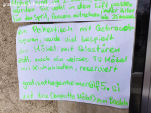 alles mögliche,hegenheimer220,bs. sanierung, sachen nid lager..viel weg,bis ende monat,so-di&mi-do,immer mal neu aus allen qualis&kat.
pms gern an mail…
specials, max8½h res.,möbel in2.demontiert lift,no tools)
für boozze,a-z,id mitneh oder wie^25 aussehn..phu, 256zei..