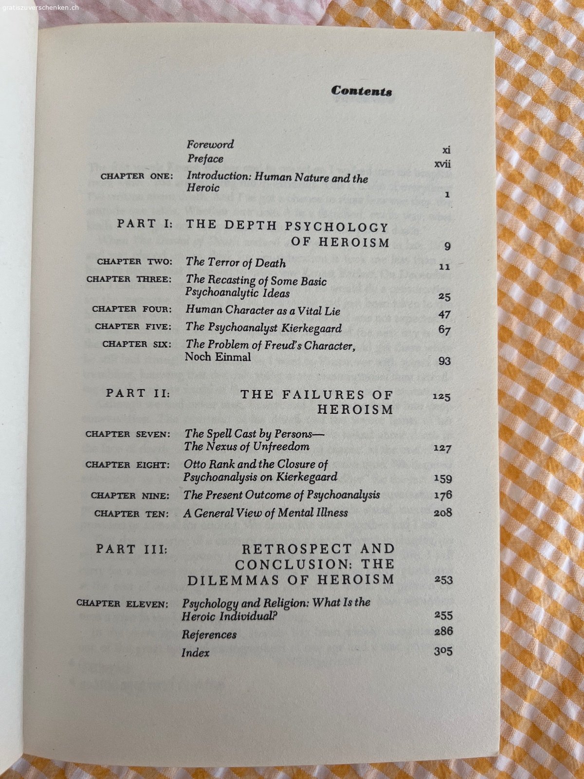 Buch The Denial of Death (EN). Anspruchsvolles englisches Buch über ein spannendes Thema. Anfangs teils Texte markiert oder Übersetzungen hineingeschrieben. 
Wird gegen Übernahme der Versandkosten gerne verschickt.