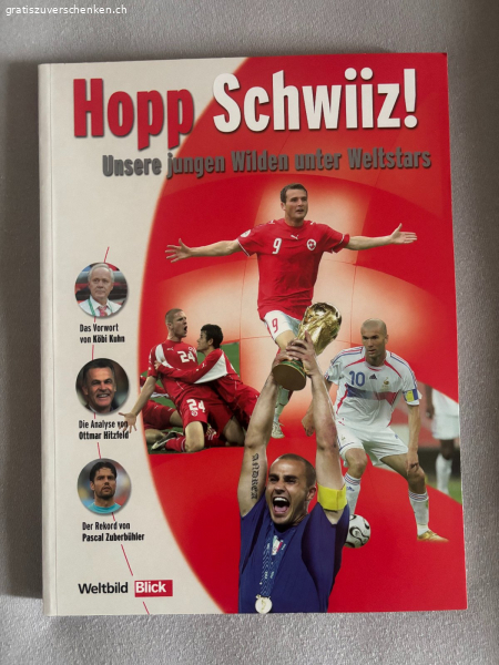 Das Schweizer WM-Buch! WM 2006